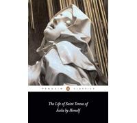 The Life of St Teresa of Avila by Herself