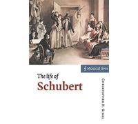 The Life of Schubert