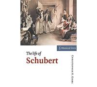 The Life of Schubert