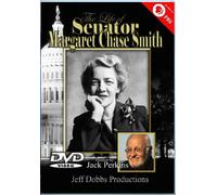 The Life of Senator Margaret Chase Smith