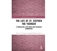 The Life of St. Stephen the Younger : A Translation, with Notes and Historical Commentary