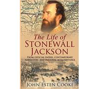 The Life Of Stonewall Jackson