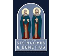 The Life of Sts Maximus and Dometius