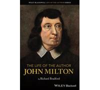 The Life of the Author: John Milton