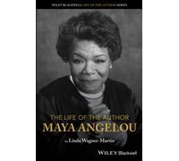The Life of the Author: Maya Angelou: (The Life of the Author)
