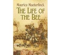 The Life of the Bee