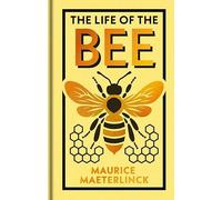 The Life of the Bee: Gilded Pocket Edition (Arcturus Ornate Classics)