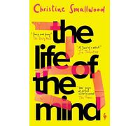 The Life of the Mind: "Sharp and funny." (Daily Mail)