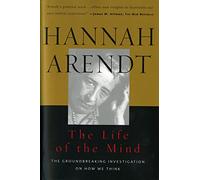 The Life of the Mind: Thinking: Vols 1&2 (Harvest/HBJ B - Paperback NEW Arendt,