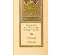 The Life of the Prophets in Their Graves