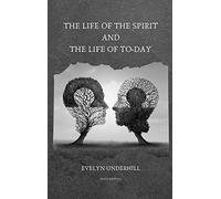 The Life of the Spirit and the Life of To-day
