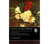 The Life of Thomas Chatterton, with Criticism on His Genius and Writings, and a Concise View of the Controversy Concerning Rowley’s Poems