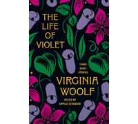 The Life of Violet Three Early Stories
