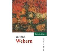 The Life of Webern (Musical Lives)