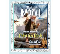 The Life Or Noah Coloring Book