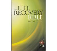 The Life Recovery Bible: NLT - Personal Size