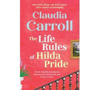 The Life Rules of Hilda Pride: The BRAND NEW warm and uplifting novel from Claudia Carroll for 2026