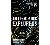 The Life Scientific: Explorers