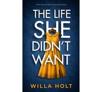 The Life She Didn’t Want