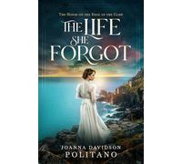 The Life She Forgot: An Edwardian Dual-Timeline Historical Mystery set on the Cornish Coast: 1 (The House on the Edge of the Cliff)