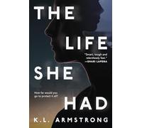 The Life She Had
