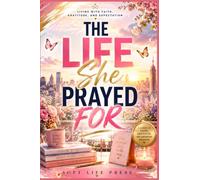 The Life She Prayed For