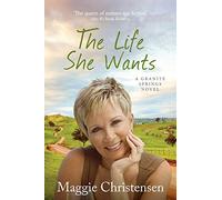 The Life She Wants: 3 (Granite Springs)