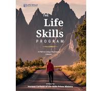The Life Skills Program: A Path to Living a Successful Lifestyle