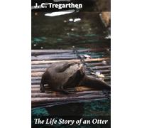 The Life Story of an Otter