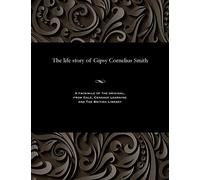 The Life Story of Gipsy Cornelius Smith