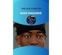 The life story of Noni Madueke: Talent, grit and glory: The Noni Madueke biography
