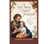 THE LIFE STORY OF SAINT JOSEPH (DOMINIC CATHOLIC BOOKS)