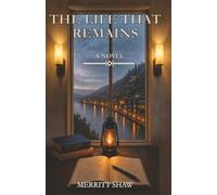 THE LIFE THAT REMAINS
