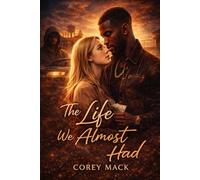 The life we almost had