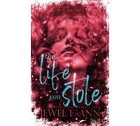 The Life You Stole: Roe & Evie: Part Two: 2 (The Life Series)