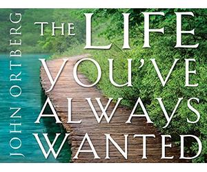 The Life You've Always Wanted, Session 3 "Praying and Confessing"