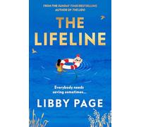 The Lifeline: The big-hearted and life-affirming summer read about the power of friendship