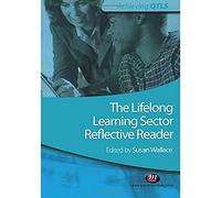 The Lifelong Learning Sector: Reflective Reader (Achieving QTLS Series)