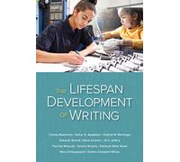 The Lifespan Development of Writing