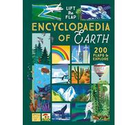 The Lift-the-Flap Encyclopaedia of Planet Earth: 200 Flaps to Explore (Lift the Flap Encyclopedia of...)