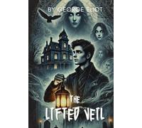 The Lifted Veil: Annotated