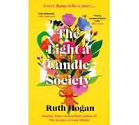 The Light a Candle Society : The joyful, warm and utterly uplifting book club read for 2026 from Sunday Times bestseller and author of The Keeper of Lost Things, Ruth Hogan