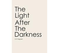 The Light After The Darkness (Dark Days & The Light After Poetry)