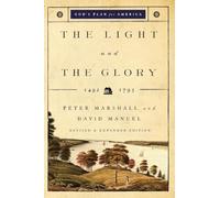 The Light and the Glory: 1492-1793 (God's Plan for America)