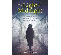 The Light at Midnight: A Historical Thriller Set During the Holocaust