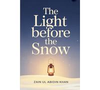 The Light Before the Snow: A Journey Through Waiting, Healing, and Becoming