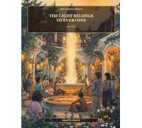 The Light Belongs to Everyone (The Conduit Compact)