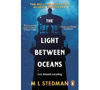 The Light Between Oceans: The emotional, must-read Sunday Times bestselling historical novel