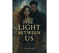 The Light Between Us: 1