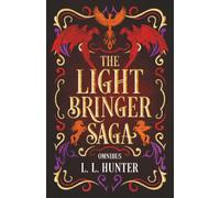 The Light Bringer Saga: The Complete Series
